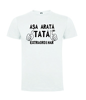 Tricou personalizat Asa arata un tata extraordinar, alb, marimea L